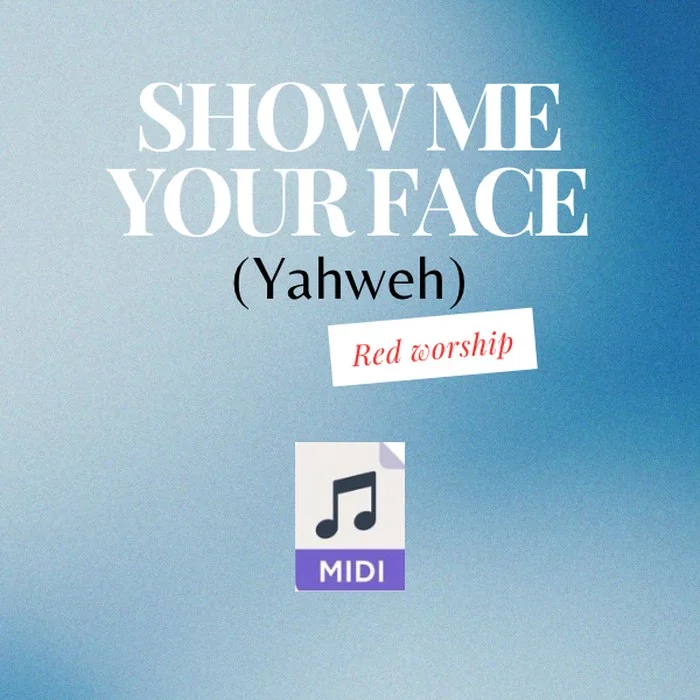 Show Me Your Face / Yahweh (MIDI) cover